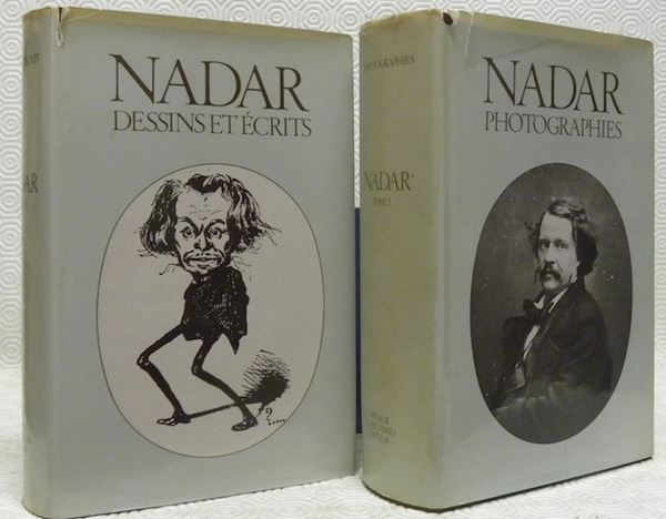 Nadar. Oeuvres. 2 Volumes. Tome 1: Photographies. Préface de Jean-François …