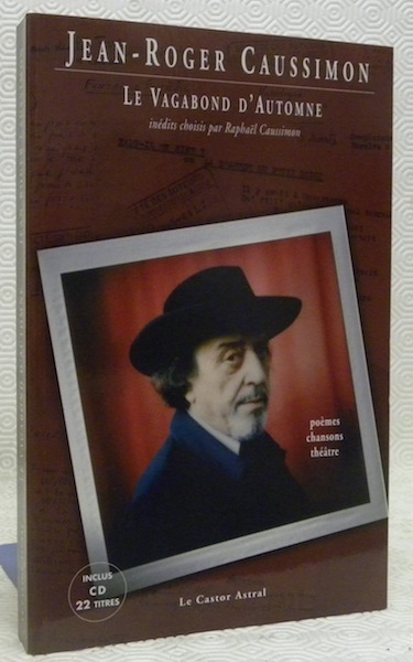 Le Vagabond d’Automne. Poèmes, chansons et théâtre.