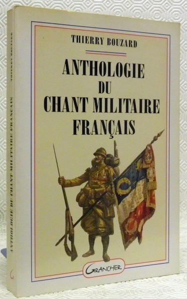 Anthologie du chant militaire français.