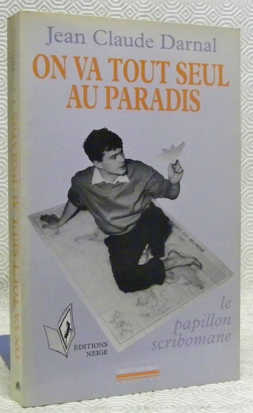 On va tout seul au Paradis. Le papillon scribomane.