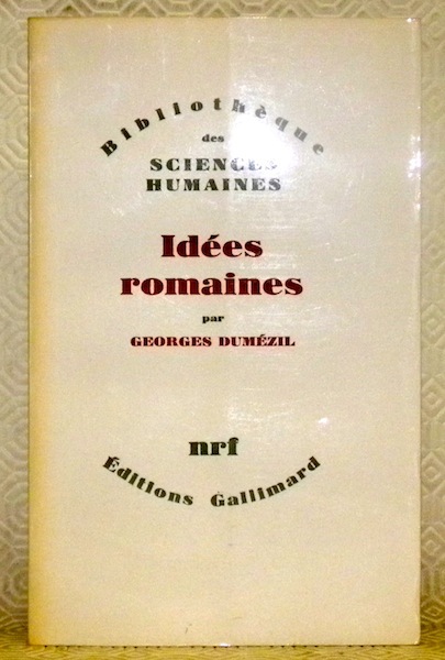 Idées romaines. Collection: “Bibliothèque des Sciences Humaines”.