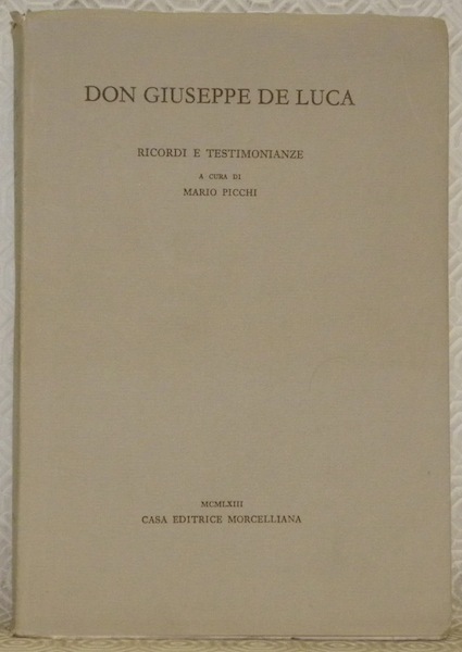 Don Guiseppe de Luca. Ricordi e testimonianze. A cura di …