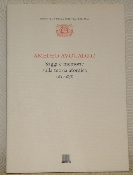 Amedeo Avogadro. Saggi e memorie sulla teoria atomica (1811 - …