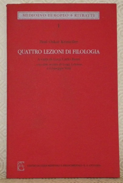 Quattro lezioni di filologia. A cura di Lucca Rossi con …