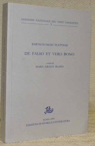 Bartholomaei Platynae. De falso et vero bono. Edizione nazionale dei …