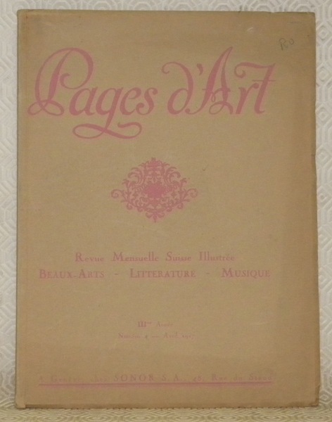 Pages d’Art. Revue Mensuelle Suisse Illustrée. Beaux-Arts - Musique - …