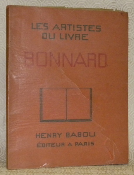 Pierre Bonnard. Les artistes du livre. Lettre-préface de Tristan Bernard. …