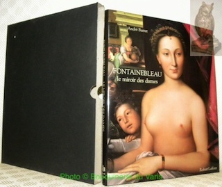 Fontainebleau, le miroir des dames. L’atelier du Merveilleux.