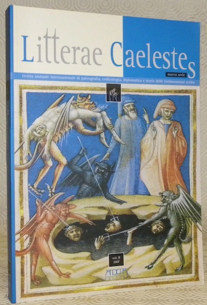 Litterae Caelestes. Rivista internazionale di paleografia, codicologia, diplomatica e storia …