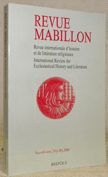 Revue Mabillon. Revue inernationale d’histoire et de littérature religieuses. Nouvelle …