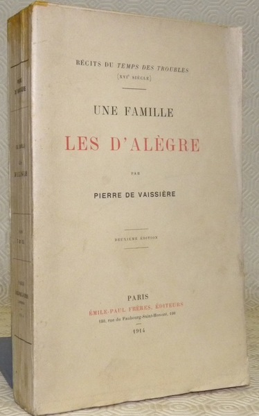 Récits du temps des troubles (XVIe siècle). Une famille les …