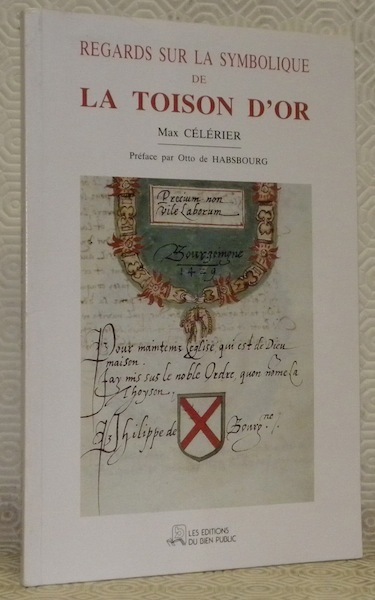 Regards sur la symbolique de la Toison d’Or. Préface par …