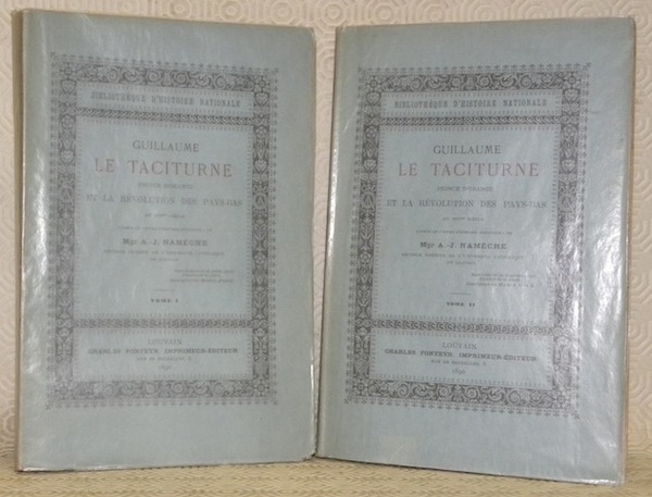 Guillaume le Taciturne, Prince d’Orange et la révolution des Pays-Bas …