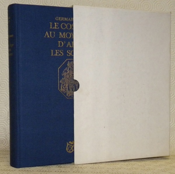 Le costume au Moyen Age d’après les sceaux.