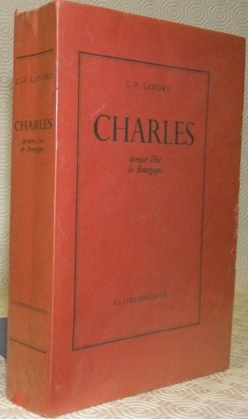 Charles dernier Duc de Bourgogne.