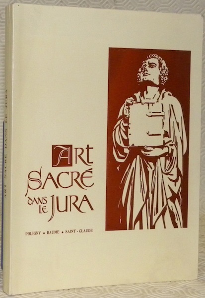 Art sacré dans le Jura du Moyen Age au XVIIIe …
