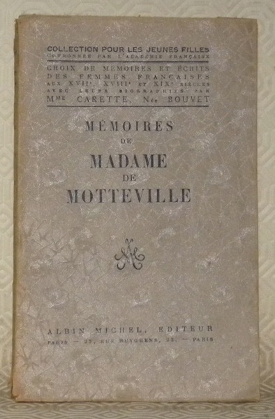 Mémoires de Madame de Motteville. Collection pour les jeunes filles.