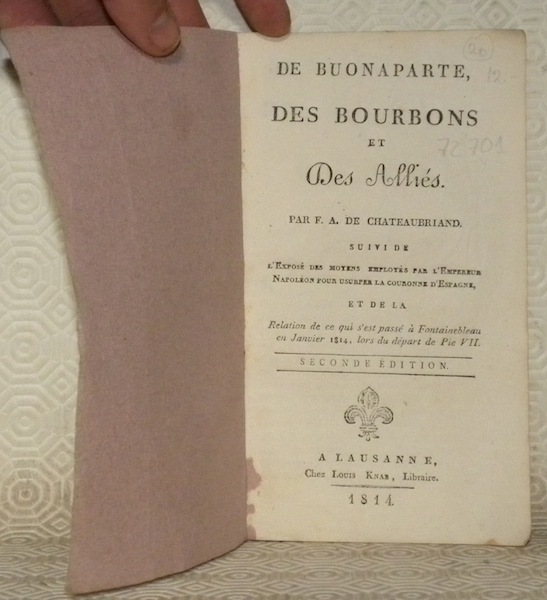 De Buonaparte, des Bourbons et des Alliés. Suivi de l’exposé …
