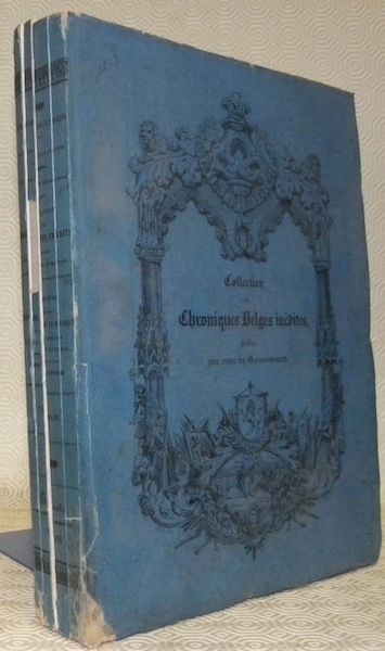 Chroniques relatives à l’histoire de la Belgique sous la domination …