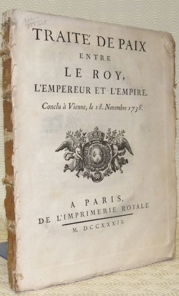 Traité de paix entre le Roy, l’Empereur et l’Empire. Conclu …