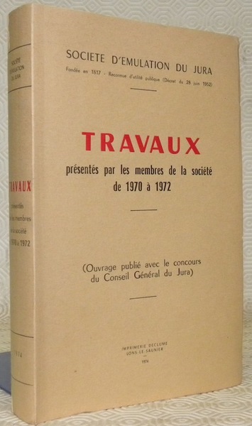 Société d’Emulation du Jura. Travaux présentés par les membres de …