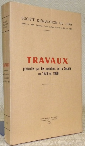 Société d’Emulation du Jura. Travaux présentés par les membres de …