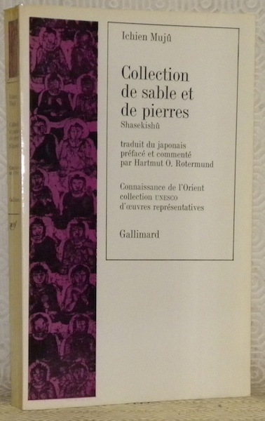 Collection de sable et de pierres. Shasekishû. Traduction, préface et …