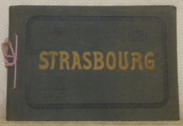 Strasbourg. Album souvenir. Plan et Notice. B. F.