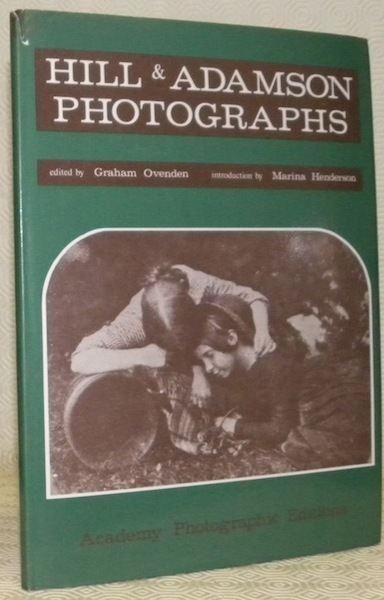 Hill & Adamson photographs. Introduction by Marina Henderson.