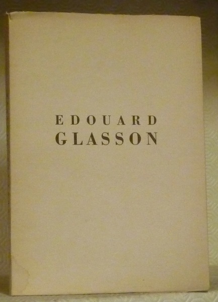 Edouard Glasson. 1878-1938.