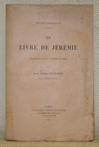 Le livre de Jérémie Traduction et commentaire. Collection: “Etudes Bibliques”.