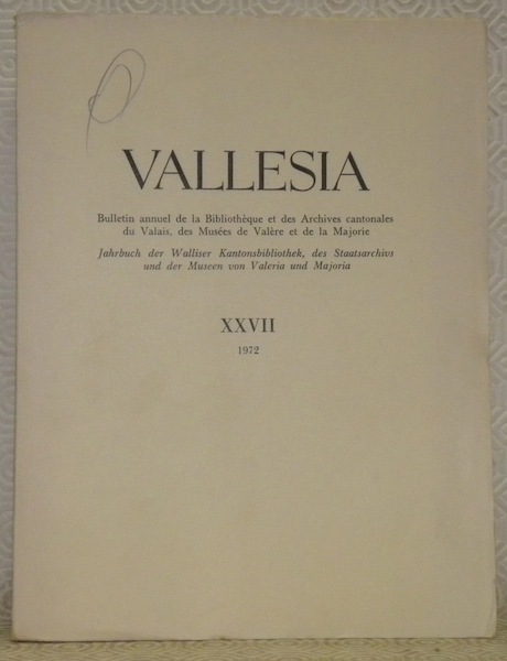 Vallesia, XXVII, 1972. Bulletin annuel de la Bibliothèque et des …