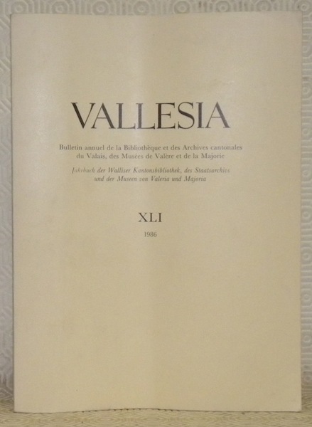 Vallesia, XLI, 1986. Bulletin annuel de la Bibliothèque et des …