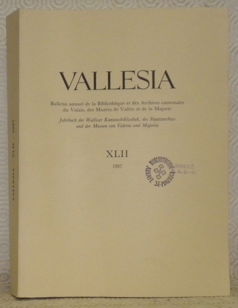 Vallesia, XLII, 1987. Bulletin annuel de la Bibliothèque et des …