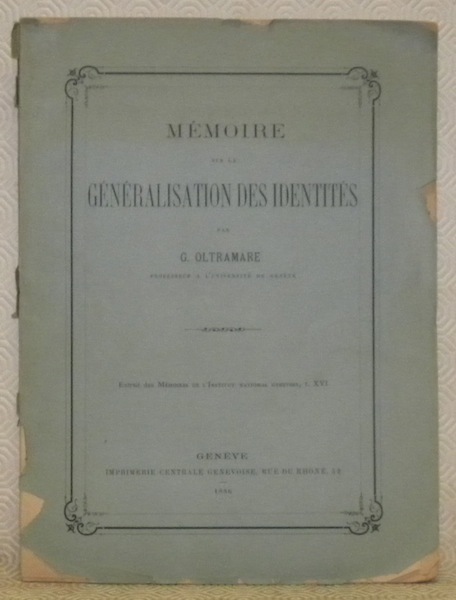 Mémoire sur la généralisation des identités. Extrait des Mémoires de …