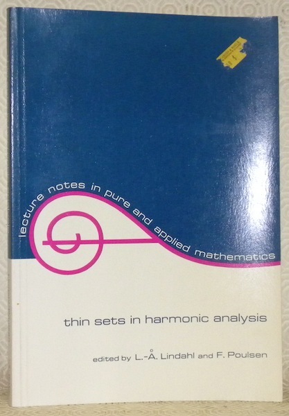 Thin sets in Harmonic Analysis. Seminars held at Institute Mittag-Leffler, …