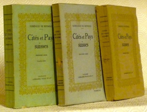 Cités et pays suisses. 3 volumes.