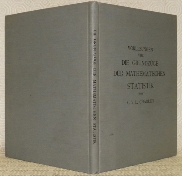 Vorlesungen über die Grundzüge der Mathematischen Statistik.