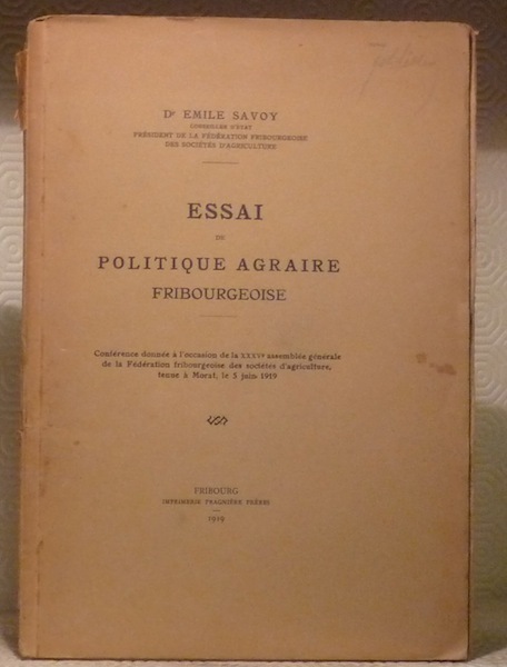 Essai de politique agraire fribourgeoise.