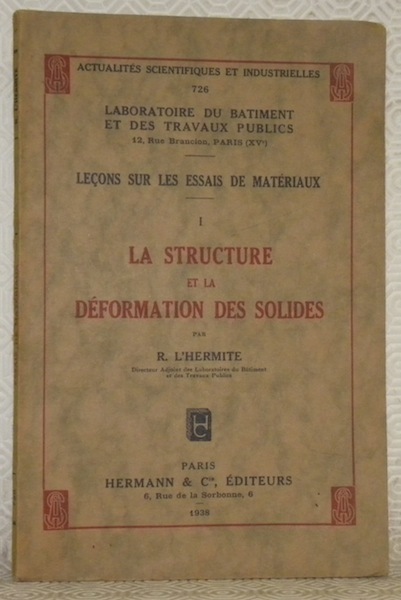 Leçons sur les essais de matériaux. I, La structure et …