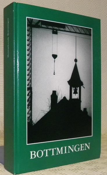 Bottmingen. Eine Heimatkunde. Entstanden in den Jahren 1993-1996 unter der …