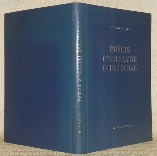 Précis d’analyse qualitative. Guide de laboratoire à l’usage des étudiants …
