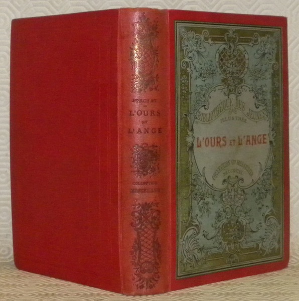 L’ours et l’ange. Nouvelle édition. Illustrés par Louis Guillaume. Collection …