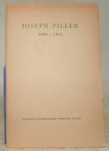 Joseph Piller 1890-1954.