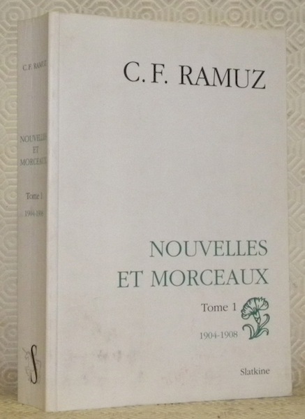 Oeuvres complètes V. Nouvelles et morceaux. Tome 1. 1904 - …