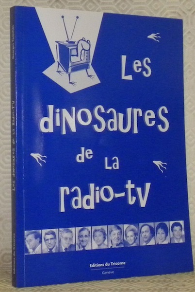 Les dinosaures de la radio-tv.