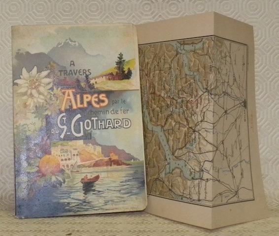 Suisse. A travers les alpes par le chemin de fer …
