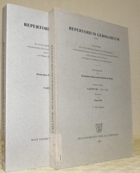 Repertorium Germanicum VII/1. Calixt III., 1455 - 1458. Text. VII/2. …