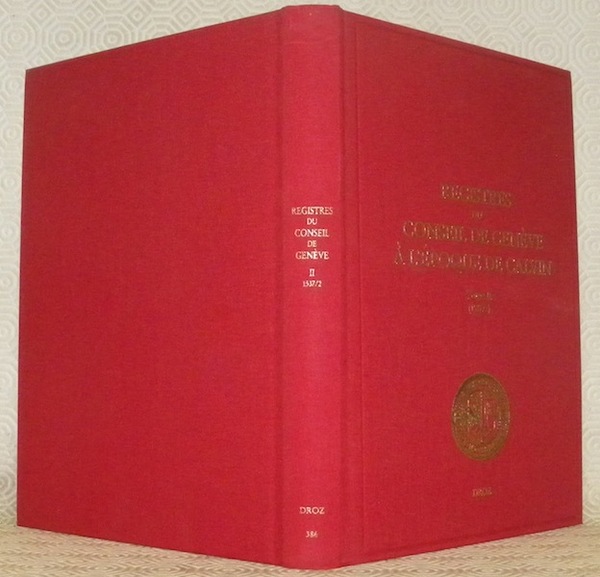 Registres du Conseil de Genève à l'époque de Calvin. Publiés …