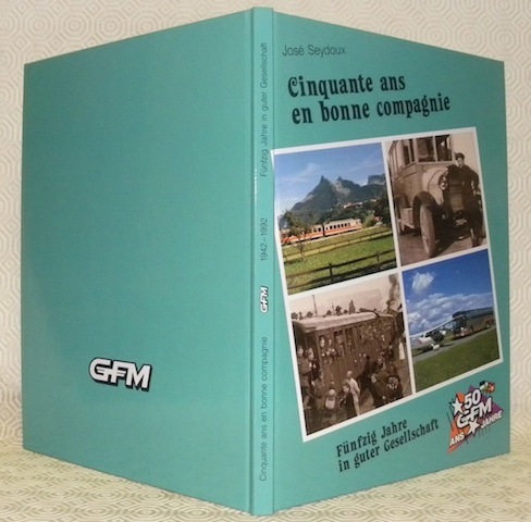 Cinquante ans en bonne compagnie. Fünfzig Jahre in guter Gesellschaft. …